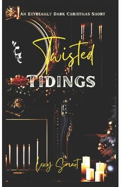 Coperta cărții 'Twisted Tidings: A Dark Stalker Christmas Romance - Mini Sands'
