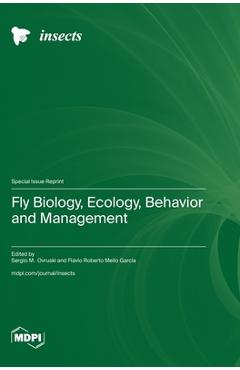 Coperta cărții 'Fly Biology, Ecology, Behavior and Management - Sérgio M. Ovruski'