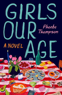Coperta cărții 'Girls Our Age - Phoebe Thompson'