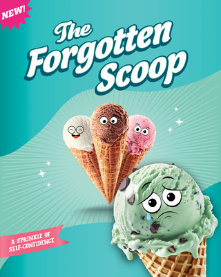 Coperta cărții 'The Forgotten Scoop: A Sprinkle of Self-Confidence - Gillia Olson'