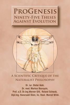 Coperta cărții 'ProGenesis: Ninety-Five Theses Against Evolution-A Scientific Critique of the Naturalist Philosophy - Hansruedi Stutz'