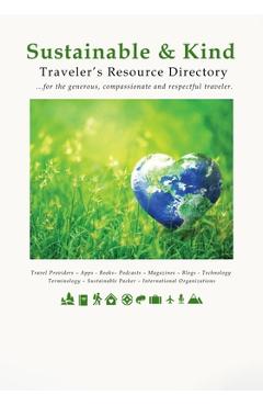 Coperta cărții 'Sustainable & Kind Traveler's Resource Directory - C. J. Griffiths'