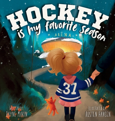 Hockey Is My Favorite Season - Rayne Makin