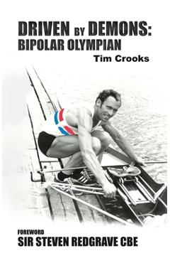 Driven by Demons: Bipolar Olympian - Tim Crooks