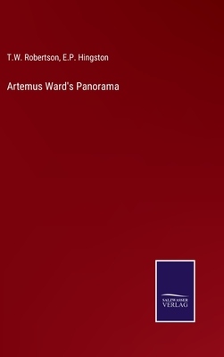 Artemus Ward's Panorama - T. W. Robertson