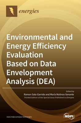 Environmental and Energy Efficiency Evaluation Based on Data Envelopment Analysis (DEA) - Ramon Sala-garrido