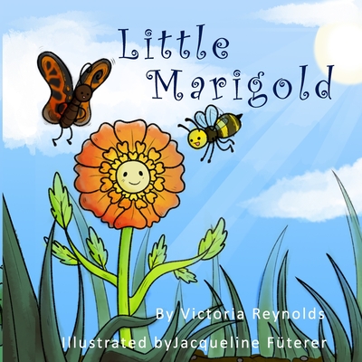 Little Marigold - Jacqueline Futerer