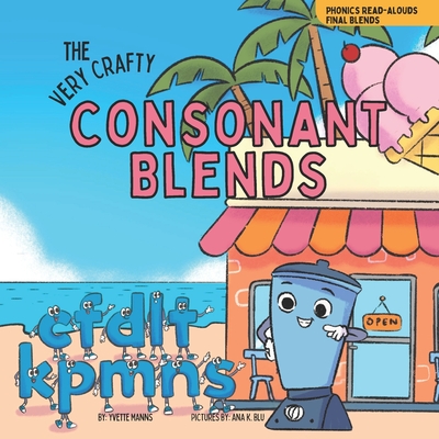 The Very Crafty Consonant Blends - Yvette Manns