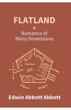 Coperta cărții 'Flatland: A Romance Of Many Dimensions - Edwin Abbott Abbott'
