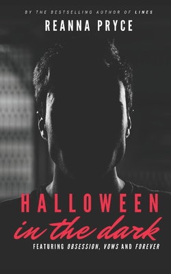 Halloween In The Dark: Three Erotic Gay Halloween Shorts - Reanna Pryce