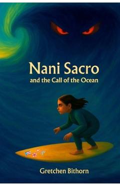 Coperta cărții 'Nani Sacro and the Call of the Ocean - Gretchen Bithorn'