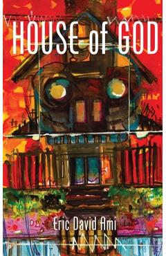 House of God - Eric David Ami
