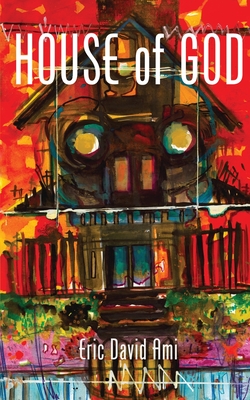 House of God - Eric David Ami
