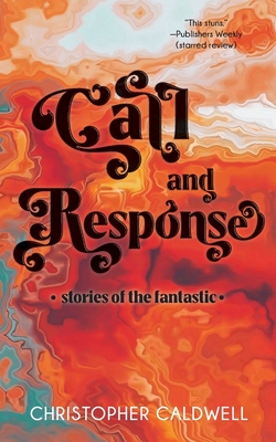Call and Response - Christopher Caldwell