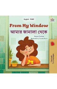 Coperta cărții 'From My Window (English Bengali Bilingual Kids Book) - Rayne Coshav'