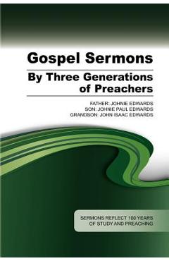 Poza produsului Gospel Sermons by Three Generations of Preachers - Johnie Edwards