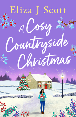 Coperta cărții 'A Cosy Countryside Christmas - Eliza J. Scott'