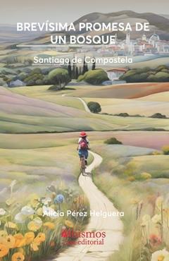 Poza produsului Brevísima promesa un bosque - Alicia Pérez Helguera