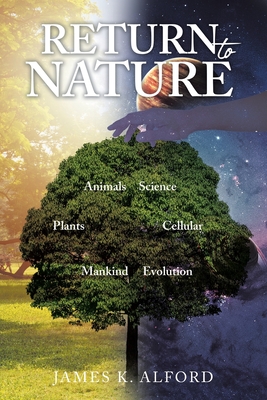 Coperta cărții 'Return to Nature - James K. Alford'