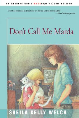 Don't Call Me Marda - Sheila Kelly Welch