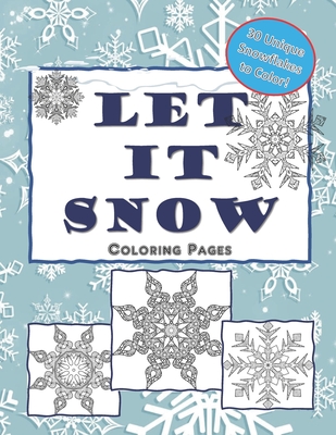 Let It Snow Coloring Pages: Snowflake Mandala Coloring Book for Kids and Adults - Pammy's Place