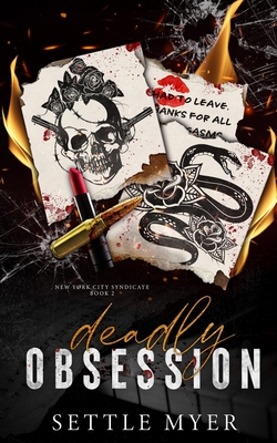 Deadly Obsession - Settle Myer