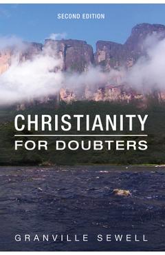 Poza produsului Christianity for Doubters, Second Edition - Granville Sewell