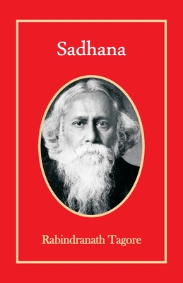 Sadhana - Rabindranath Tagore