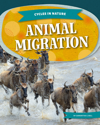 Animal Migration - Samantha S. Bell