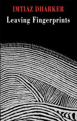 Leaving Fingerprints - Imtiaz Dharker