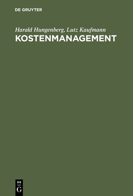 Kostenmanagement: Einführung in Schaubildform - Harald Hungenberg