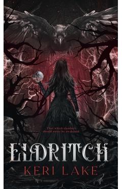 Poza produsului Eldritch (The Eating Woods, #2) - Keri Lake