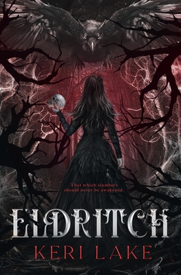 Eldritch (The Eating Woods, #2) - Keri Lake