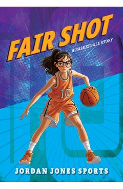 Coperta cărții 'Fair Shot: A Basketball Story - Jordan Jones'