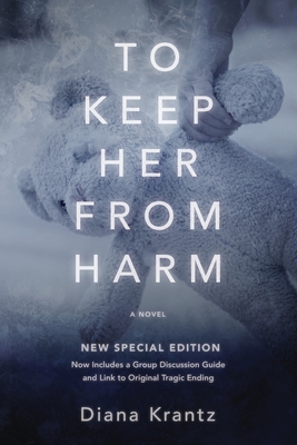 Coperta cărții 'To Keep Her From Harm - Diana Krantz'