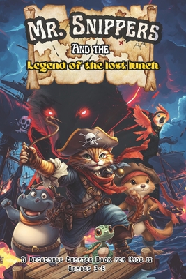 Mr. Snippers and the Legend of the Lost Lunch: A Decodable Chapter Book for Kids in Grades 2, 3, 4, and 5 - Adam Free