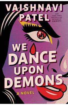 Coperta cărții 'We Dance Upon Demons - Vaishnavi Patel'