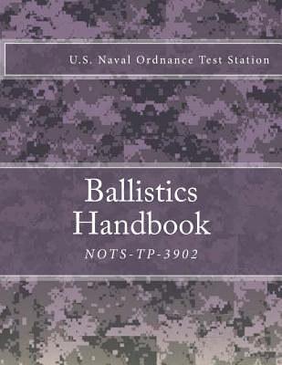Nots-Tp-3902: Ballistics Handbook -