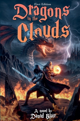 Dragons in the Clouds: First Edition - David Blair