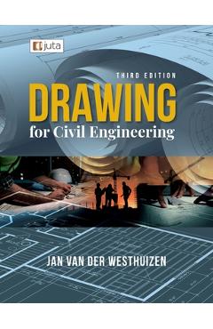 Coperta cărții 'Drawing for Civil Engineering 3e - Jan Van Der Westhuizen'