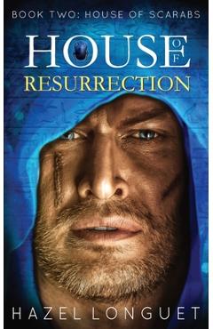 Coperta cărții 'House of Resurrection - Hazel Longuet'