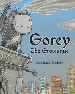 Gorey the Grotesque - Scott Gibala-broxholm