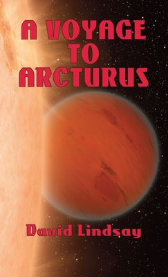 A Voyage to Arcturus - David Lindsay