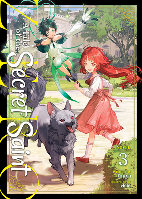 A Tale of the Secret Saint Zero (Light Novel) Vol. 3 -