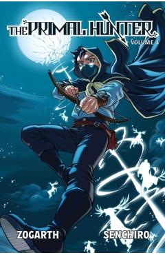 Coperta cărții 'The Primal Hunter (Light Novel) Vol. 4 -'