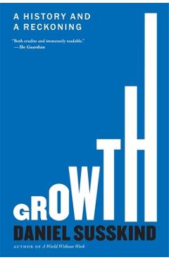 Coperta cărții 'Growth: A History and a Reckoning - Daniel Susskind'