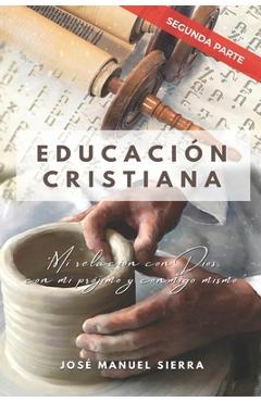 Poza produsului Educación Cristiana (Segunda parte): Mi relación con Dios, con mi prójimo y conmigo mismo - Sarai Fernández Rodríguez