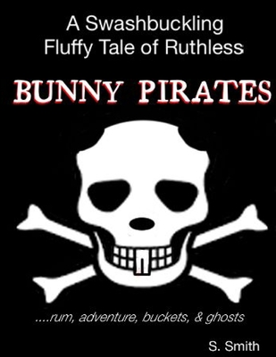 Bunny Pirates - Stacy Smith
