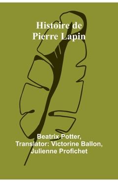 Coperta cărții 'Histoire de Pierre Lapin - Beatrix Potter'
