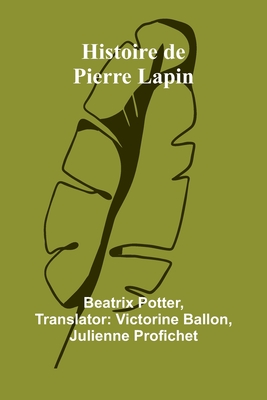 Histoire de Pierre Lapin - Beatrix Potter